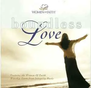 Women Of Faith – Boundless Love Mp3