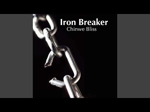 Iron Breaker by Chinwe Bliss Mp3